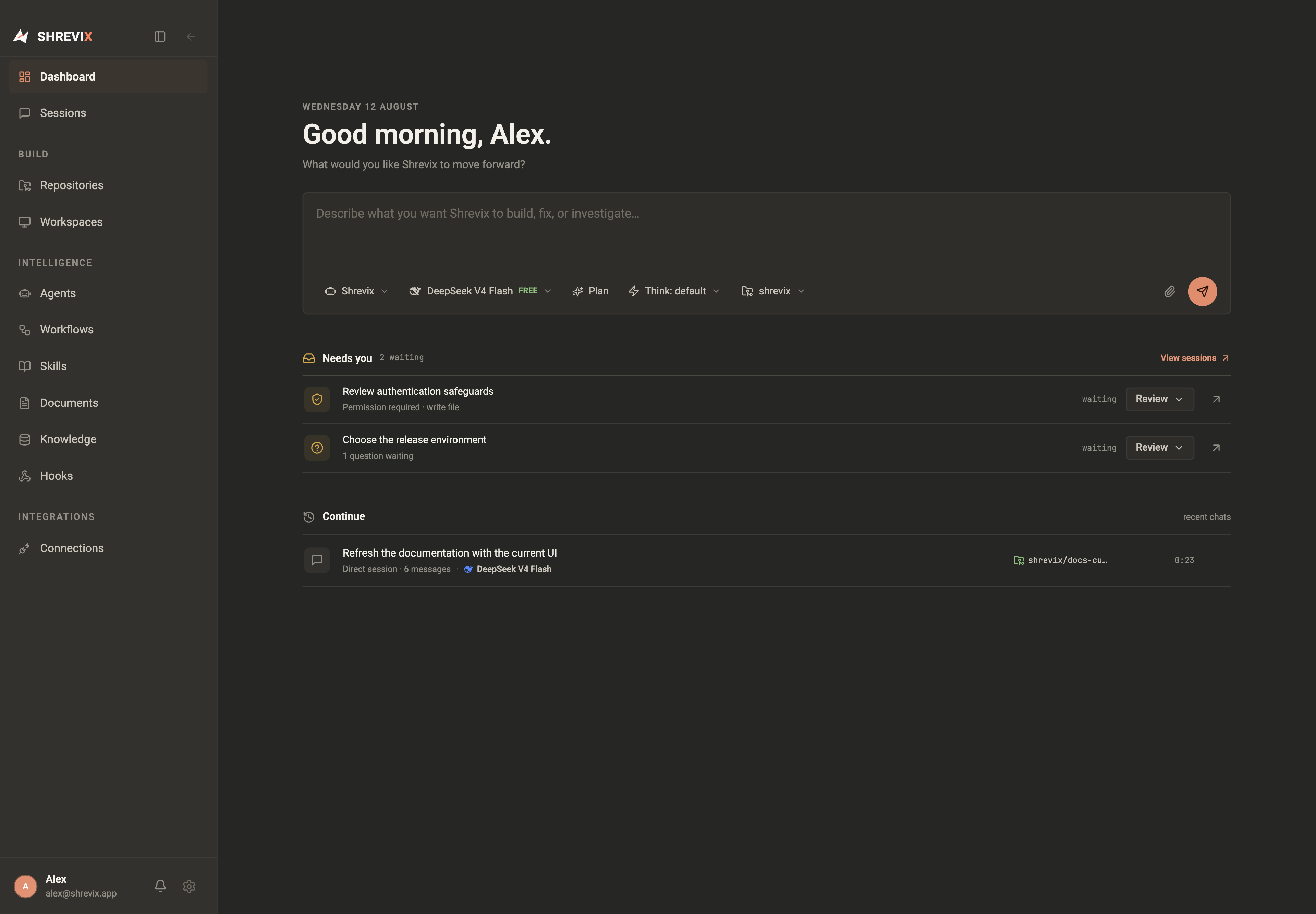 The Shrevix dashboard with the new-task composer, Needs you queue, and recent sessions
